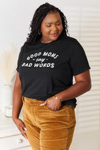 Load image into Gallery viewer, Simply Love GOOD MOMS SAY BAD WORDS Graphic Tee
